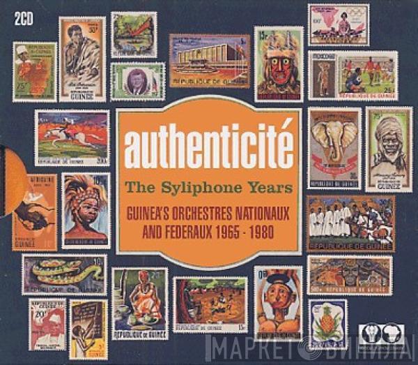  - Authenticité - The Syliphone Years - Guinea's Orchestres Nationaux And Federaux 1965 - 1980