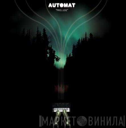 Automat  - Preludes
