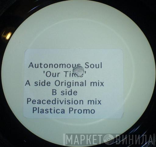 Autonomous Soul - Our Time
