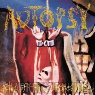 Autopsy  - Acts Of The Unspeakable