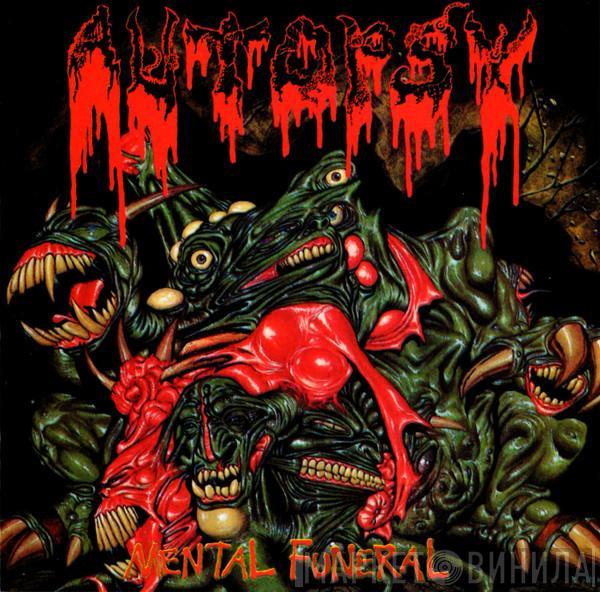 Autopsy  - Mental Funeral