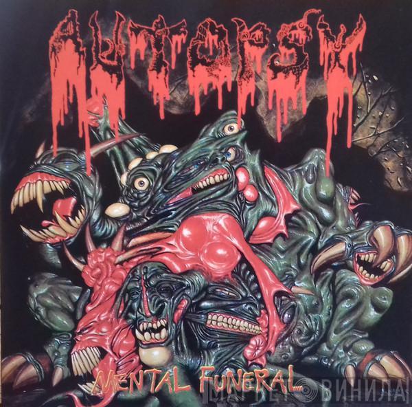 Autopsy  - Mental Funeral