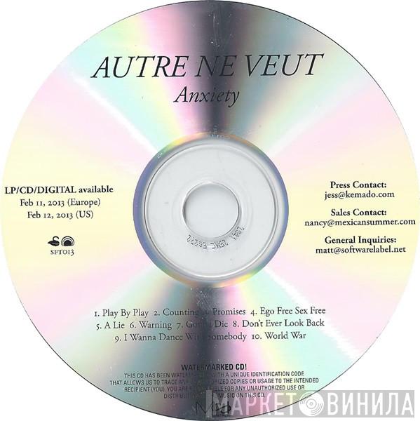 Autre Ne Veut - Anxiety