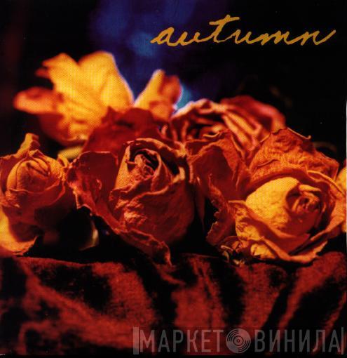 Autumn  - Even Now