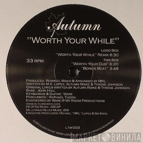 Autumn  - Worth Your While