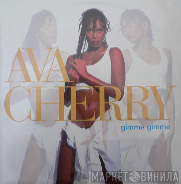 Ava Cherry - Gimme Gimme