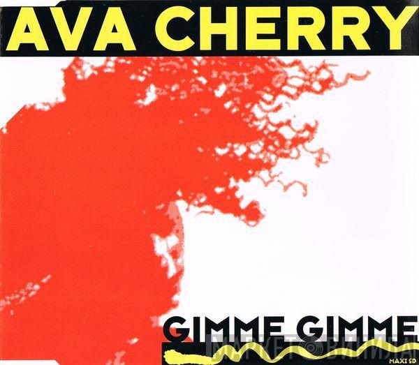  Ava Cherry  - Gimme Gimme