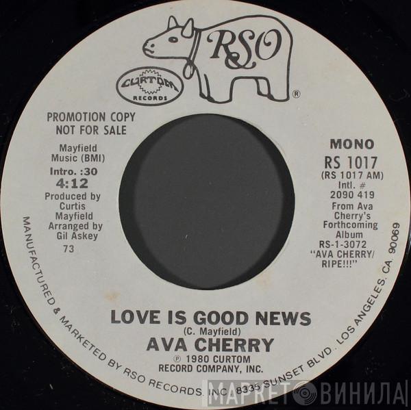 Ava Cherry - Love Is Good News