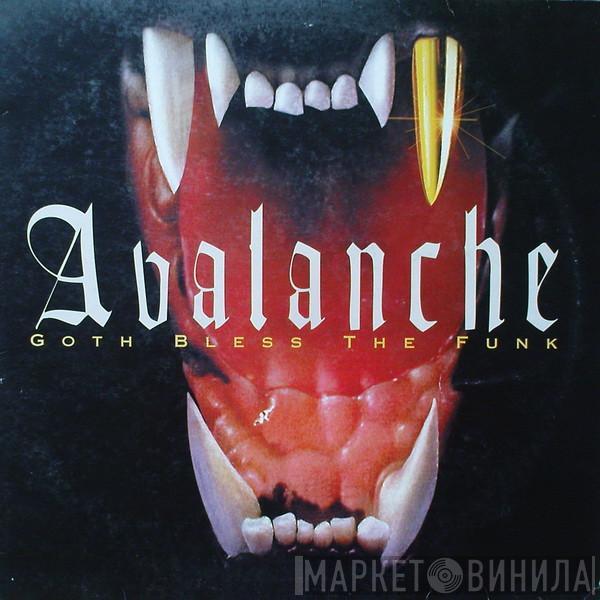 Avalanche  - Goth Bless The Funk