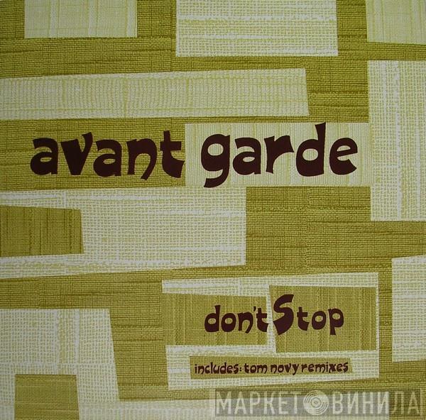  Avant Garde  - Don't Stop