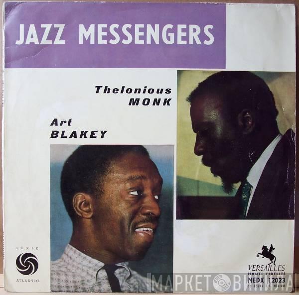 Avec Art Blakey & The Jazz Messengers  Thelonious Monk  - Art Blakey's Jazz Messengers Avec Thelonious Monk