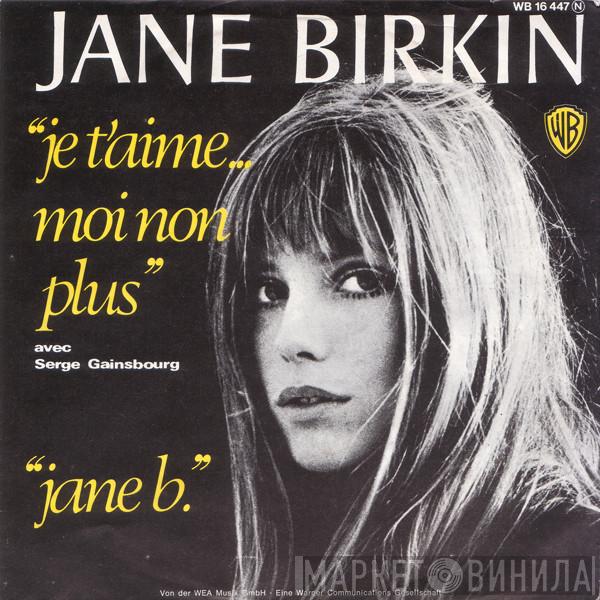 Avec Jane Birkin  Serge Gainsbourg  - Je T'aime ... Moi Non Plus / Jane B.