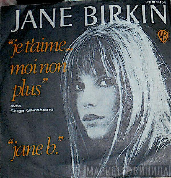 Avec Jane Birkin  Serge Gainsbourg  - Je T'aime ... Moi Non Plus / Jane B.