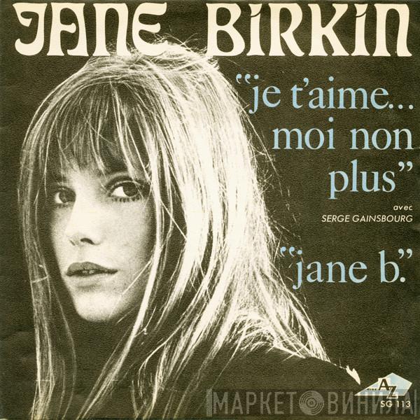 Avec Jane Birkin  Serge Gainsbourg  - Je T'aime... Moi Non Plus