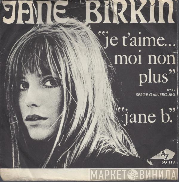 Avec Jane Birkin  Serge Gainsbourg  - Je T'aime... Moi Non Plus