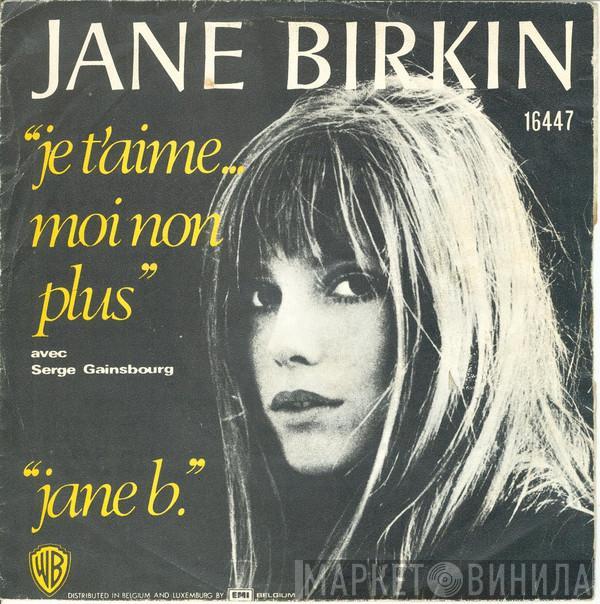 Avec Jane Birkin  Serge Gainsbourg  - Je T'aime... Moi Non Plus