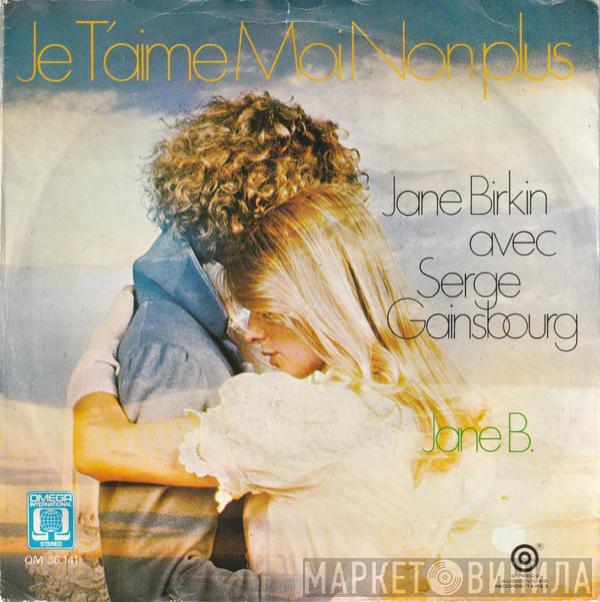 Avec Jane Birkin  Serge Gainsbourg  - Je T'aime Moi Non Plus