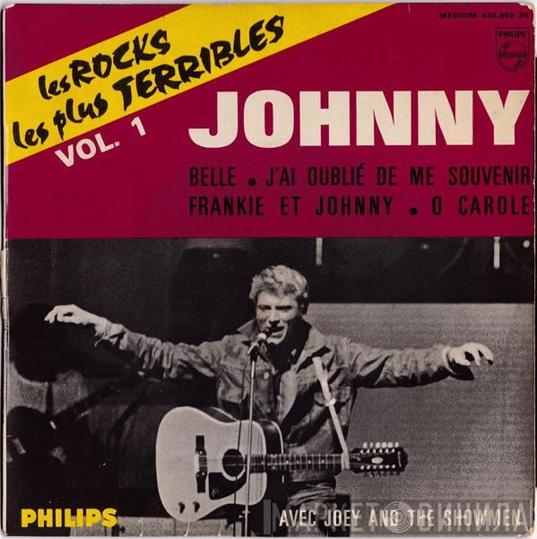 Avec Johnny Hallyday  Joey And The Showmen  - Les Rocks Les Plus Terribles Vol.1