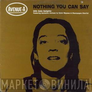 Avenue A - Nothing You Can Say