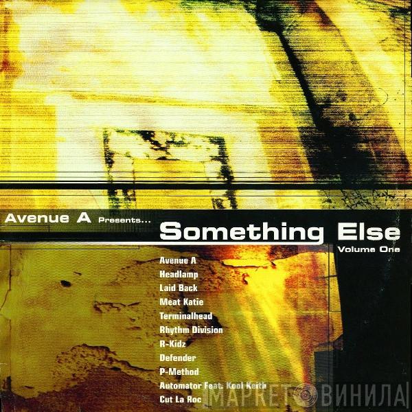 Avenue A - Something Else Volume One