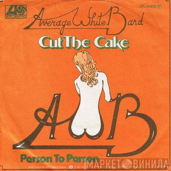 Average White Band - Cut The Cake