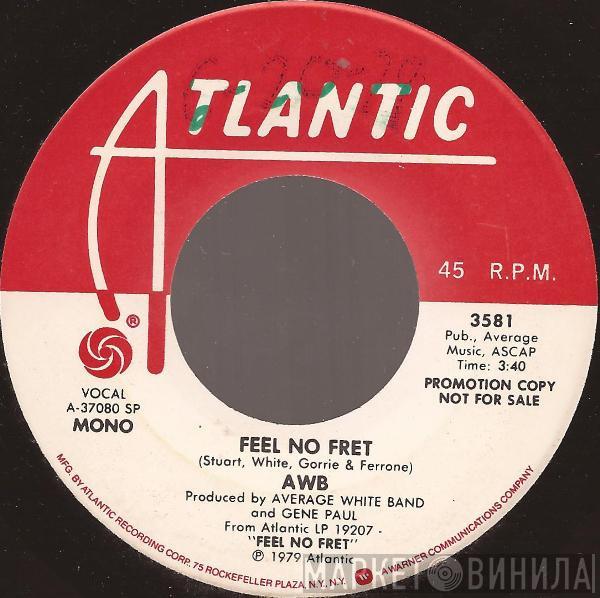 Average White Band - Feel No Fret