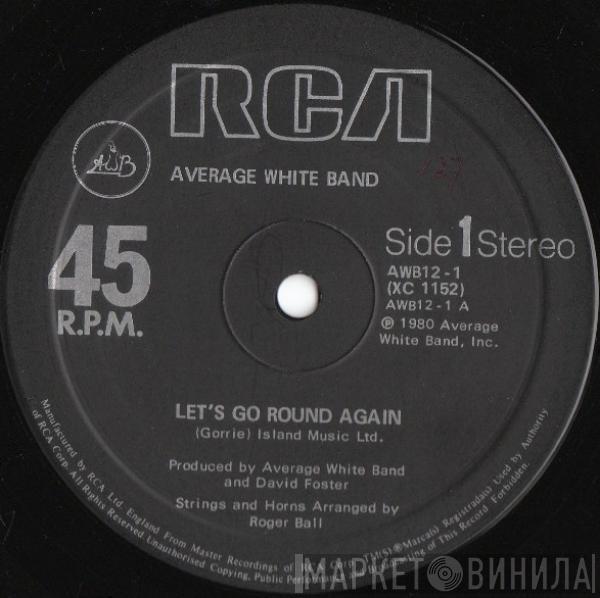 Average White Band - Let's Go Round Again