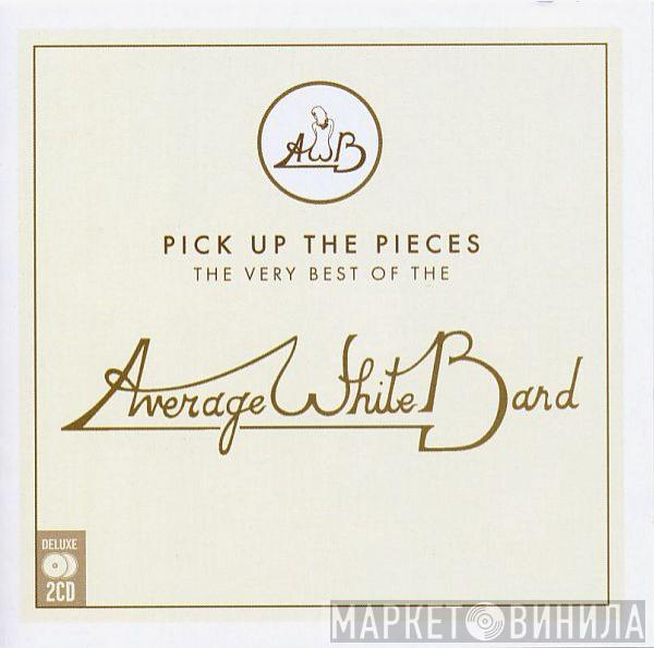 Average White Band - Pick Up The Pieces (The Very Best Of The Average White Band)