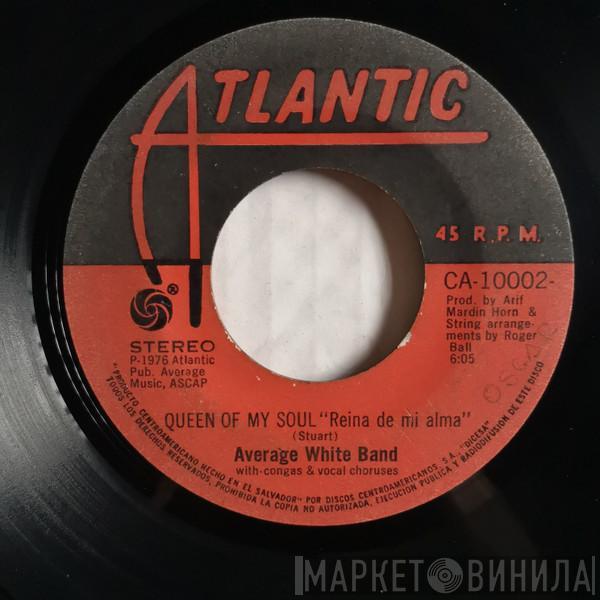  Average White Band  - Queen Of My Soul = Reina De Mi Alma