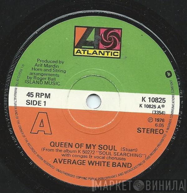 Average White Band - Queen Of My Soul