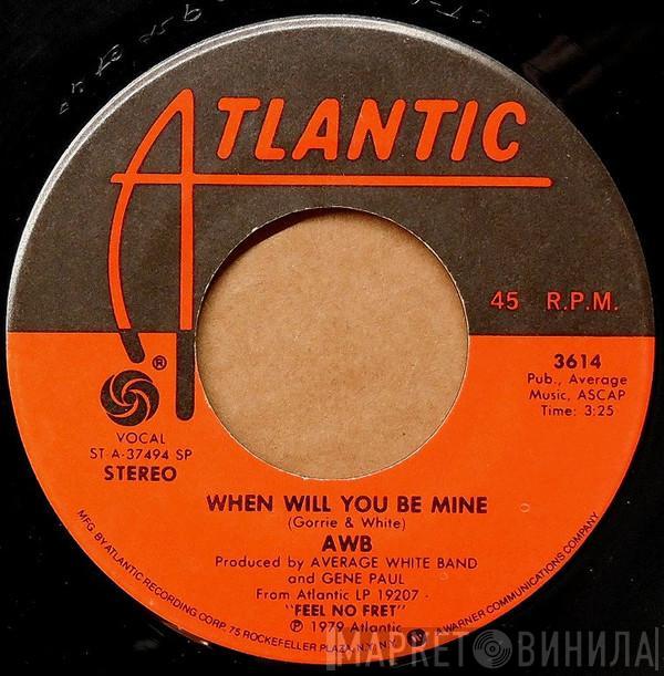 Average White Band - When Will You Be Mine