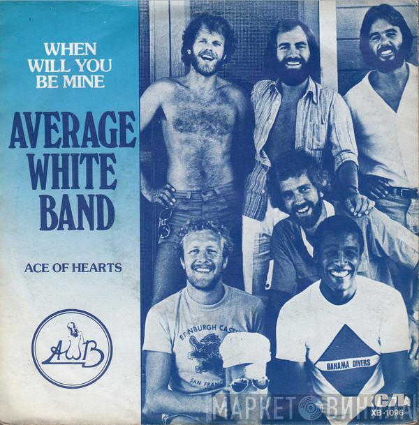 Average White Band - When Will You Be Mine