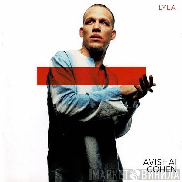 Avishai Cohen - Lyla