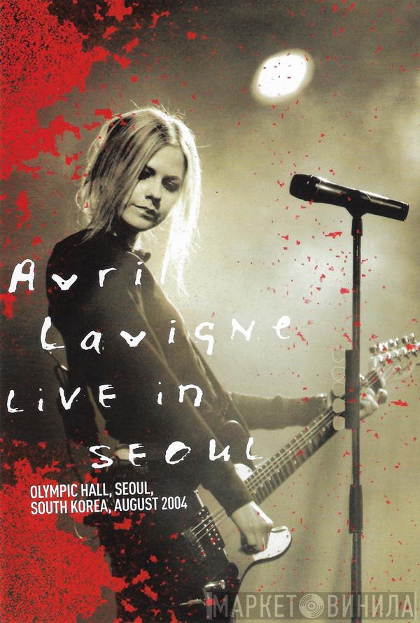  Avril Lavigne  - Live In Seoul