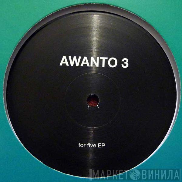 Awanto 3 - For Five EP