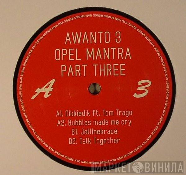 Awanto 3 - Opel Mantra Part Three