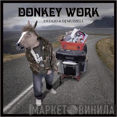 Awekid, DJ Muzzell - Donkey Work