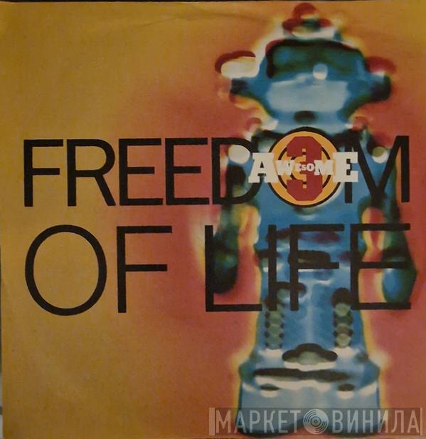 Awesome 3 - Freedom Of Life