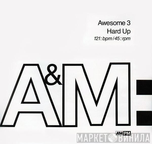Awesome 3 - Hard Up