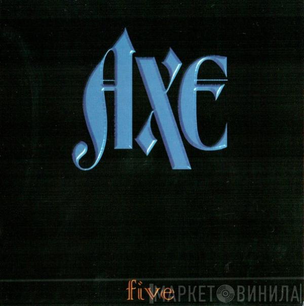 Axe - Five