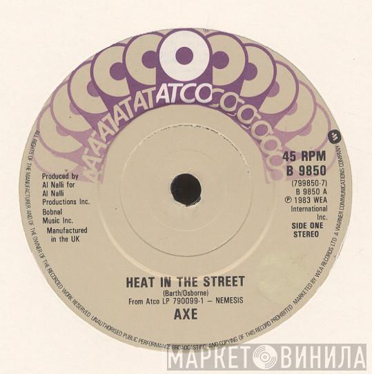 Axe - Heat In The Street