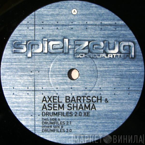 Axel Bartsch & Asem Shama - Drumfiles 2.0 XE