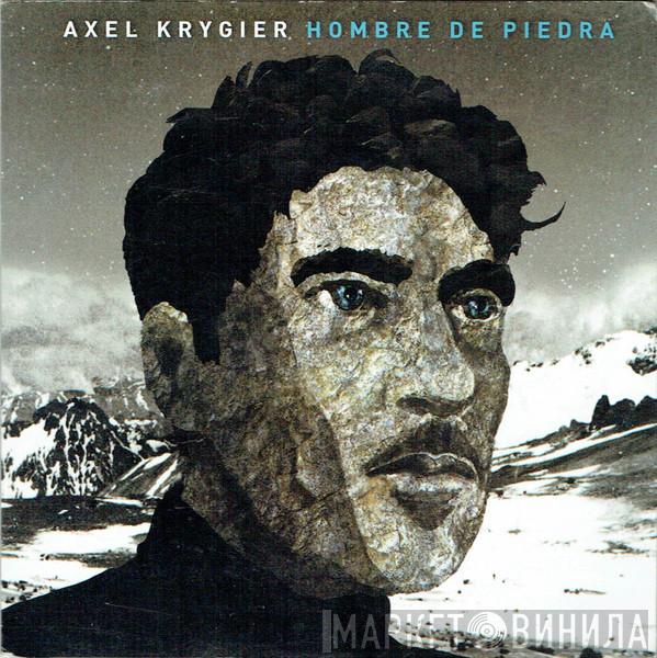 Axel Krygier - Hombre De Piedra