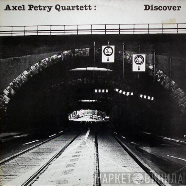 Axel Petry Quartett - Discover