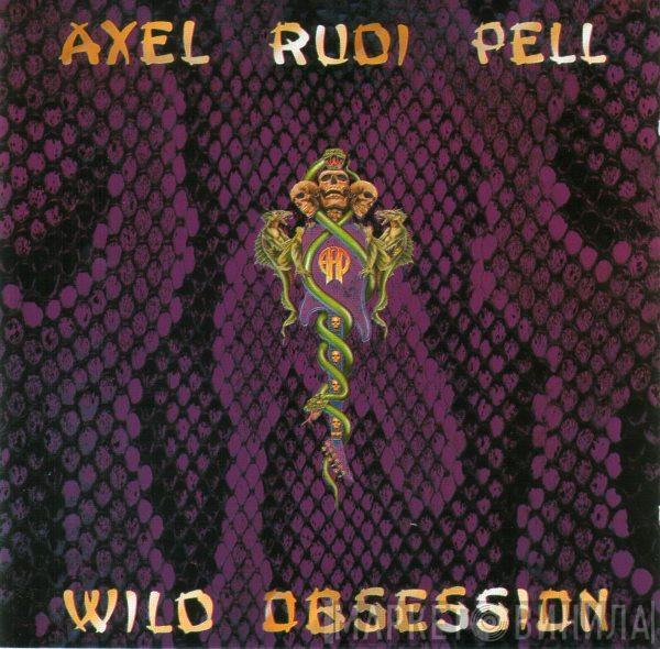  Axel Rudi Pell  - Wild Obsession