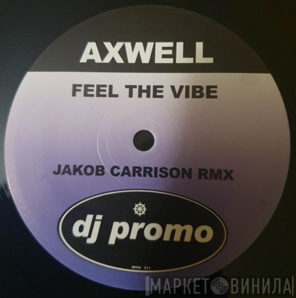 Axwell - Feel The Vibe (Winx Team (Remix)
