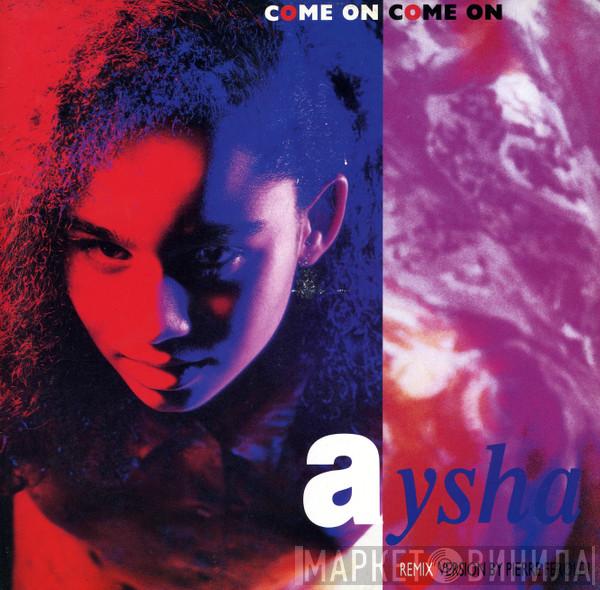 Aysha - Come On Come On (Remix)