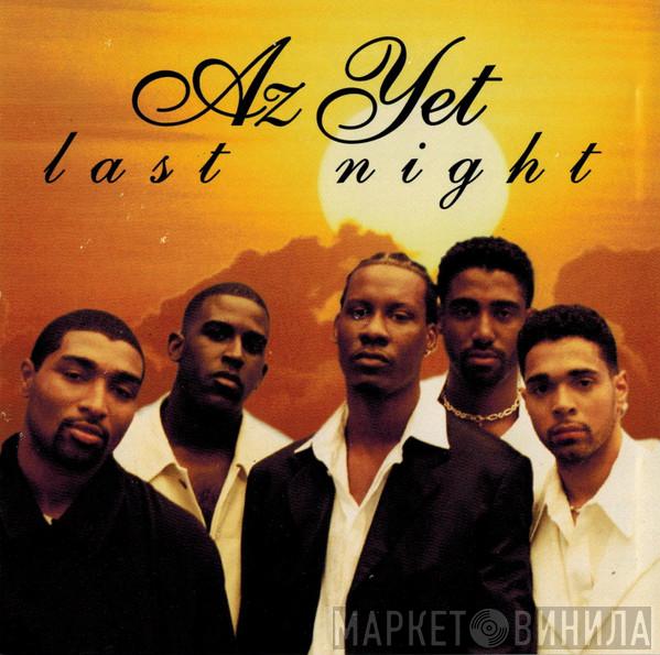 Az Yet - Last Night
