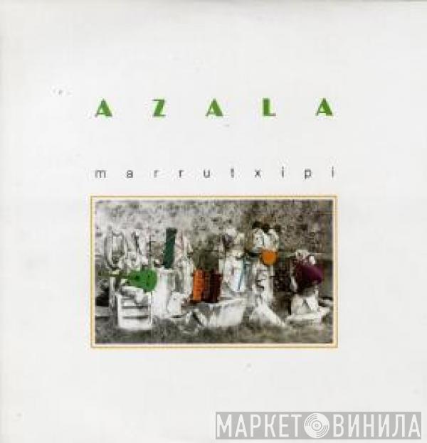 Azala - Marrutxipi