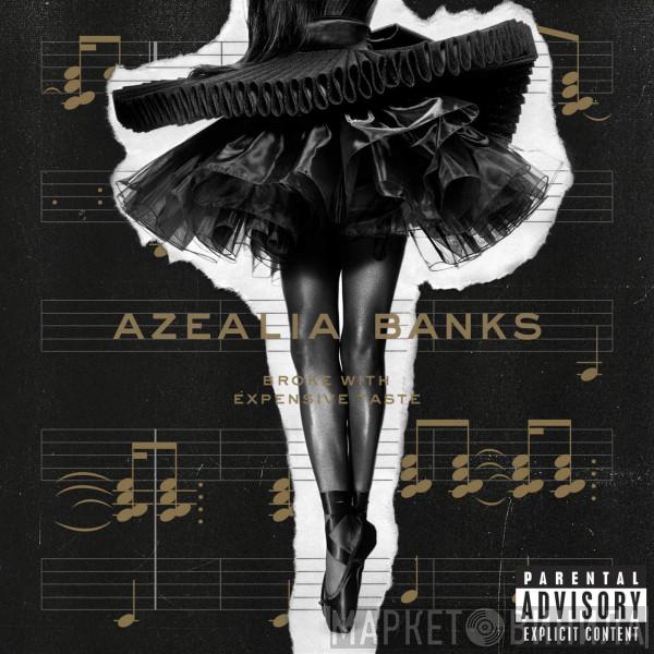  Azealia Banks  - Broke With Expensive Taste